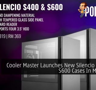 Cooler Master Launches New Silencio S400 & S600 Cases In Malaysia 36