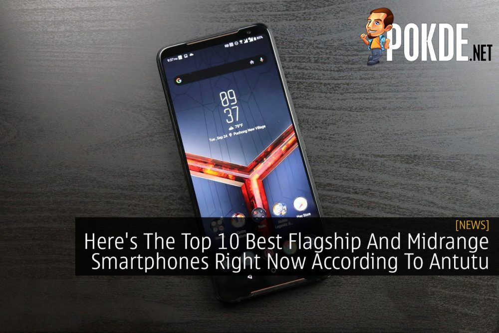 Here's The Top 10 Best Flagship And Midrange Smartphones Right Now According To Antutu 26