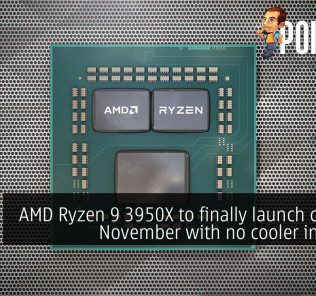 AMD Ryzen 9 3950X to finally launch on 25th November with no cooler included 29