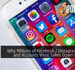 This is Why Millions of Facebook / Instagram Posts and Accounts Were Taken Down in 2019
