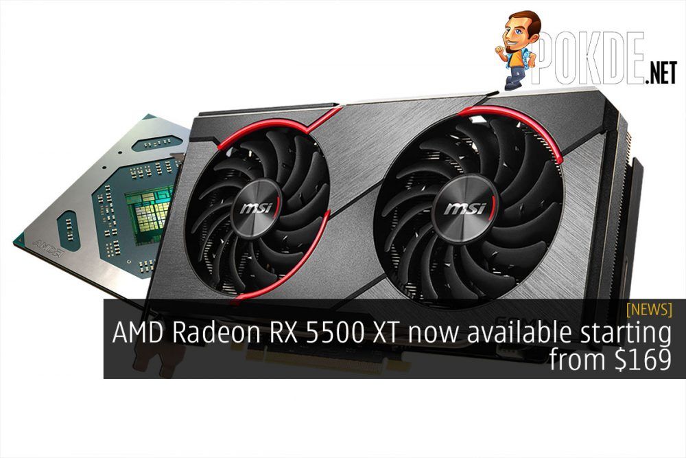 AMD Radeon RX 5500 XT Now Available Starting From 169 Pokde.Net