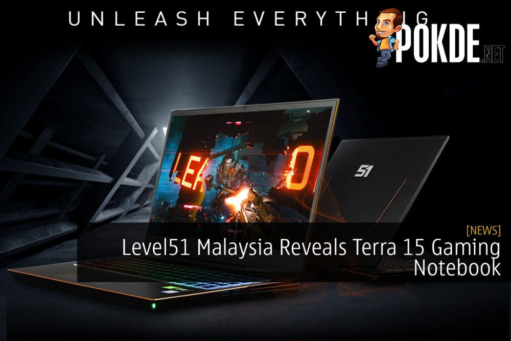 Level51 Malaysia Reveals Terra 15 Gaming Notebook 31