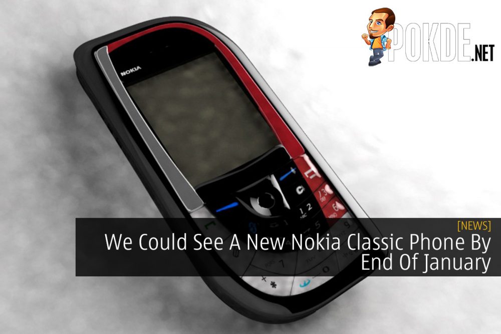 We Could See A New Nokia Classic Phone By End Of January 29