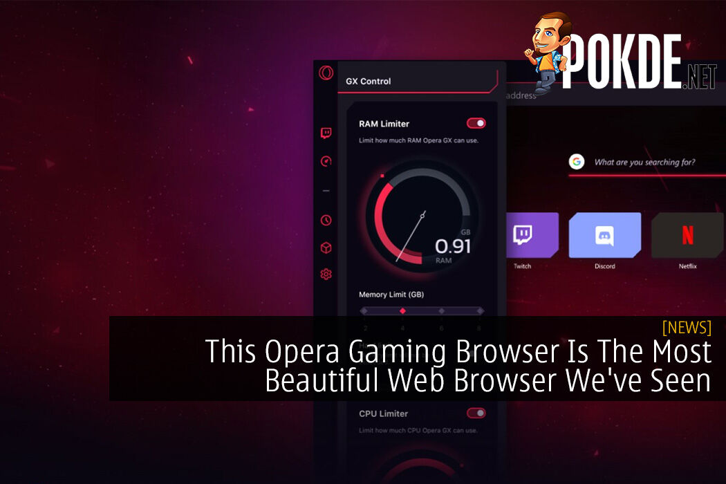 Break up with boring browsers: Opera GX is built for all things