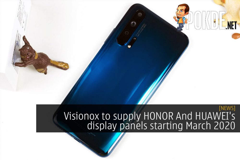 Visionox to supply HONOR And HUAWEI's display panels starting March 2020 26