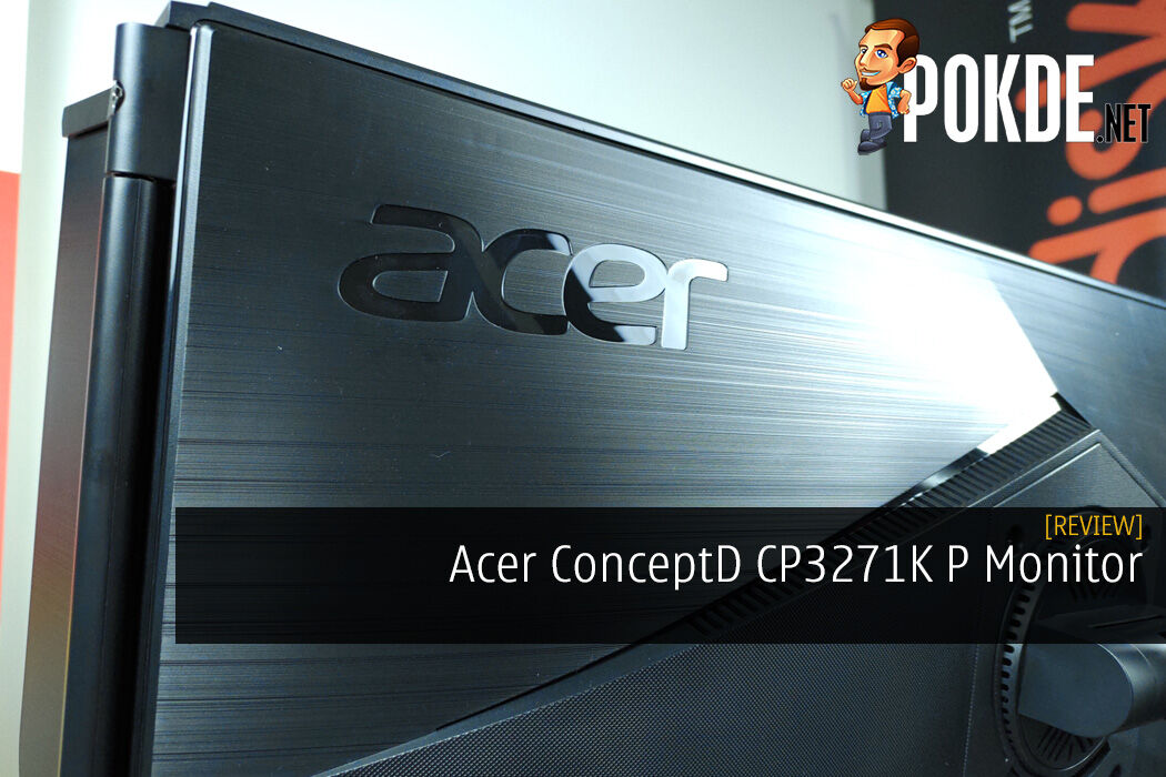 Acer ConceptD CP3271K P Monitor Review - The Best D For Your