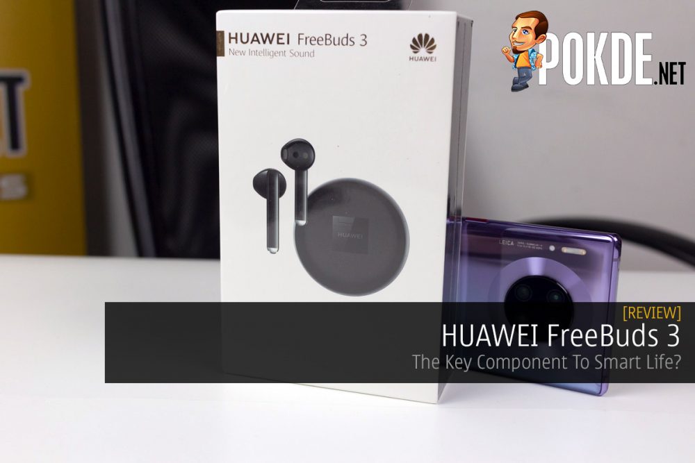 HUAWEI FreeBuds 3 Review — The Key Component To Smart Life? 26