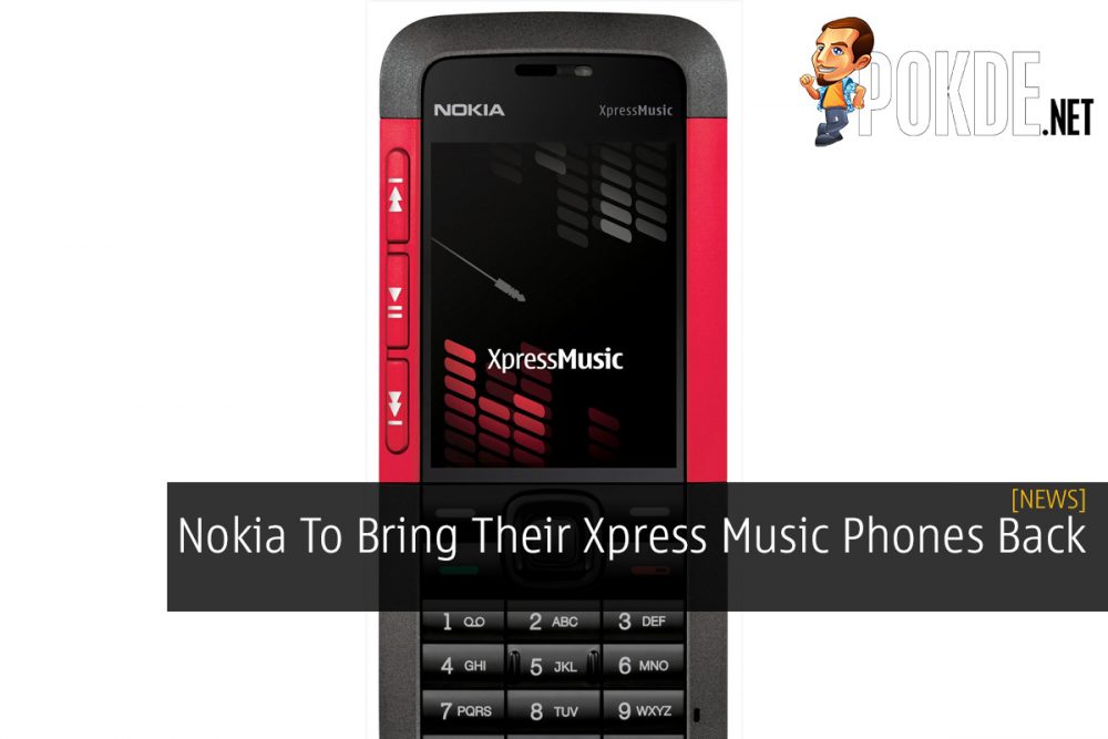 Nokia To Bring Their Xpress Music Phones Back 24
