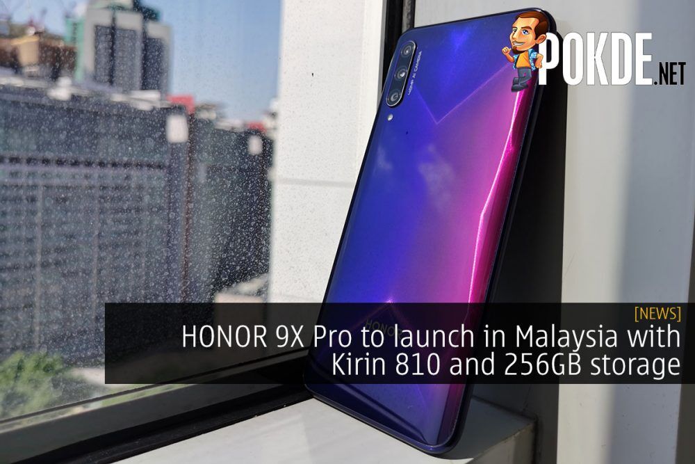 HONOR 9X Pro to launch in Malaysia with Kirin 810 and 256GB storage 26