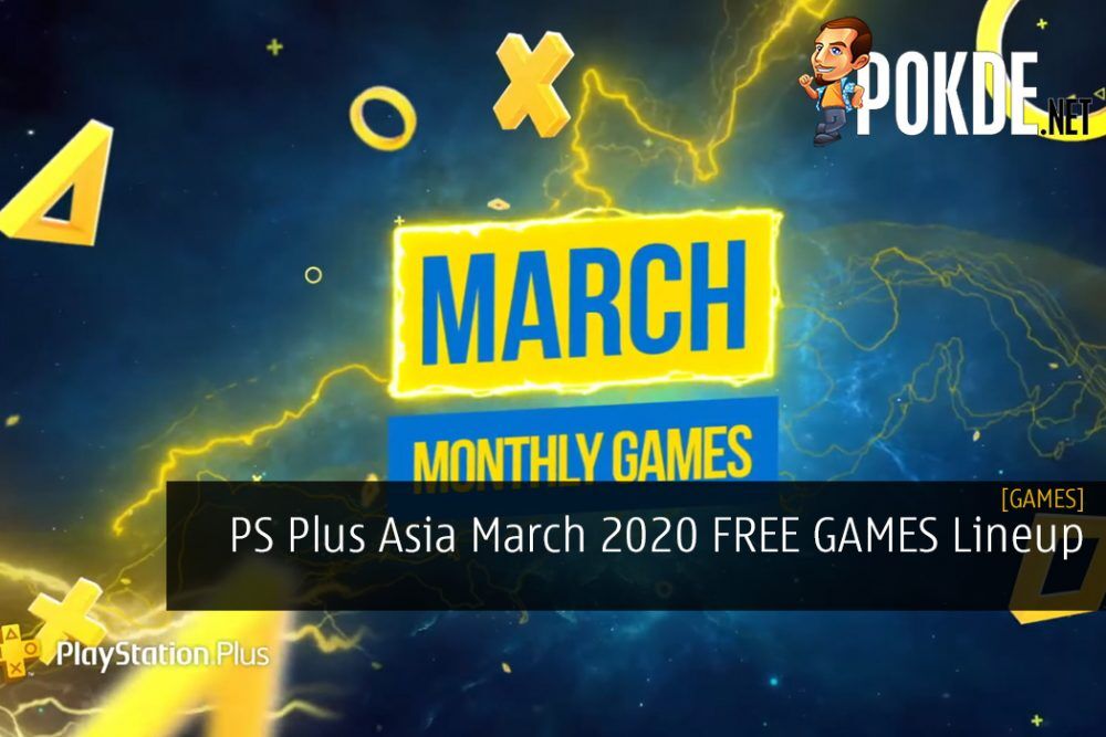 PS Plus Asia March 2020 FREE GAMES Lineup