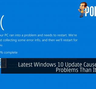 Latest Windows 10 Update Causes More Problems Than It Solves