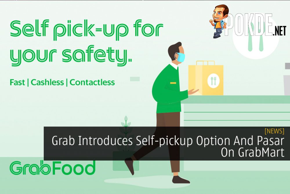 Grab Introduces Self-pickup Option And Pasar On GrabMart 33