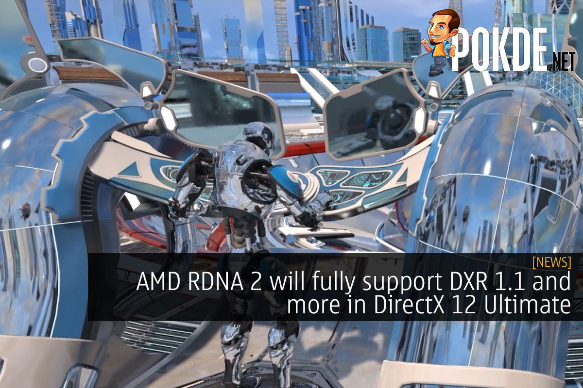 AMD RDNA 2 Will Fully Support DXR 1.1 And More In DirectX 12