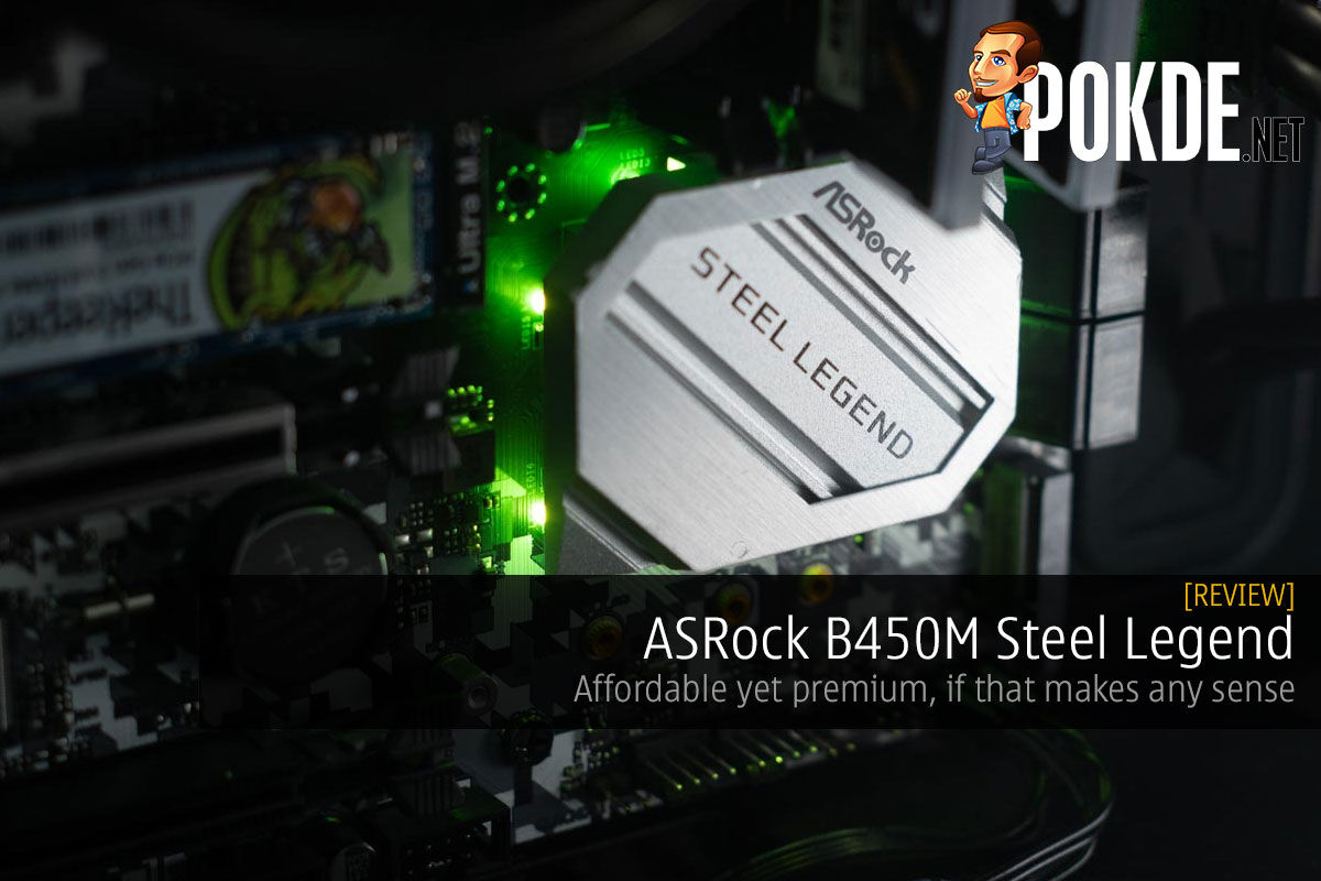 ASRock B450M Steel Legend Review — Affordable Yet Premium, If That Makes  Any Sense –