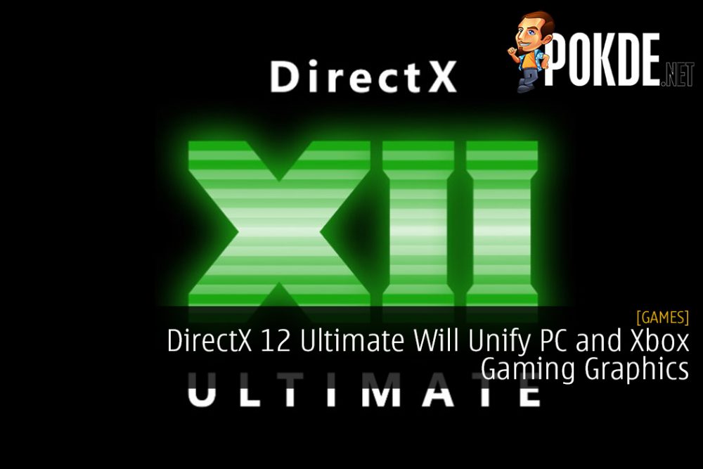 DirectX 12 Ultimate Will Unify PC and Xbox Gaming Graphics