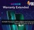 HONOR Malaysia Offers Extended Warranty For Devices In Spite Of MCO Period 34