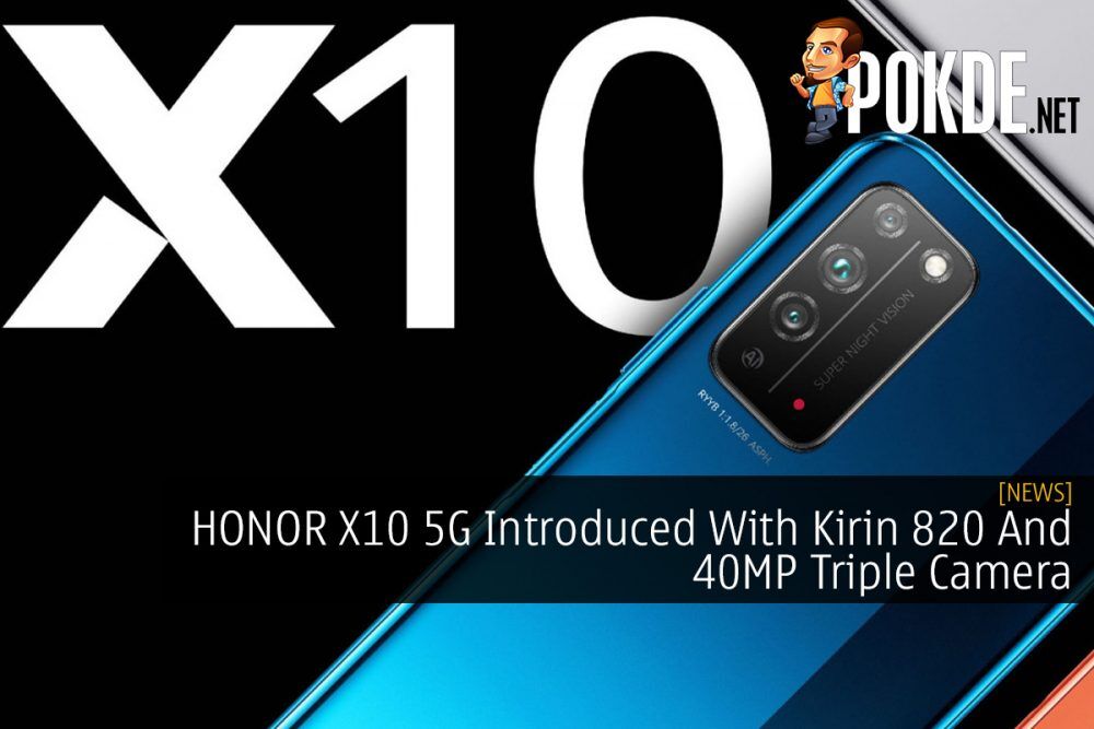 HONOR X10 5G Introduced With Kirin 820 And 40MP Triple Camera 28