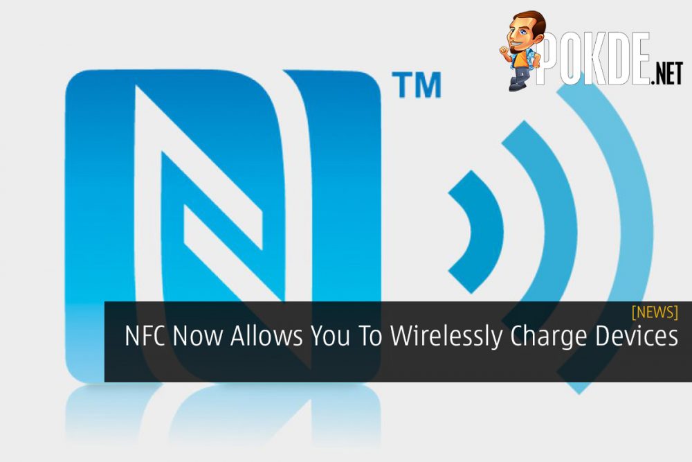NFC Now Allows You To Wirelessly Charge Devices 28