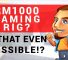 RM1000 Gaming Rig? Is that even possible?! 36