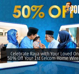 Celebrate Raya with Your Loved Ones with 50% Off Your 1st Celcom Home Wireless Bill 29