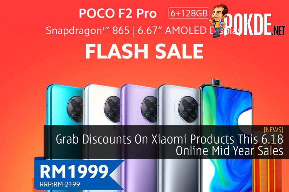 Grab Discounts On Xiaomi Products This 6.18 Online Mid Year Sales 25