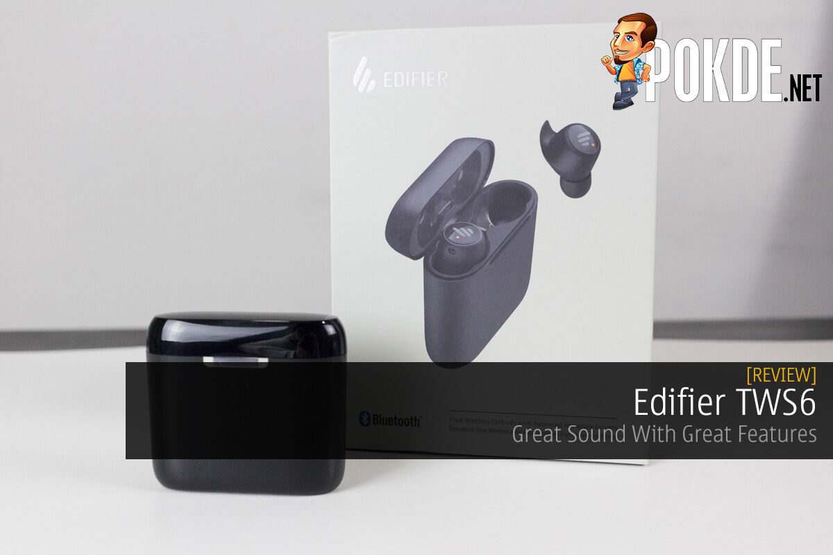 Edifier TWS6 Review Great Sound With Great Features Pokde.Net