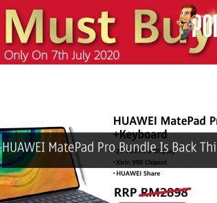 HUAWEI MatePad Pro Bundle Is Back This 7 July 27