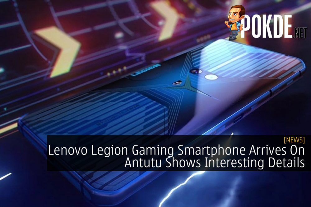Lenovo Legion Gaming Smartphone Arrives On Antutu Shows Interesting Details 24
