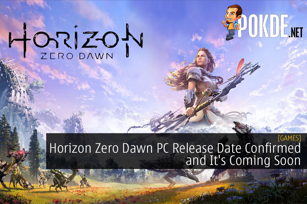 Horizon Zero Dawn PC Release Date Confirmed And It's Coming Soon ...