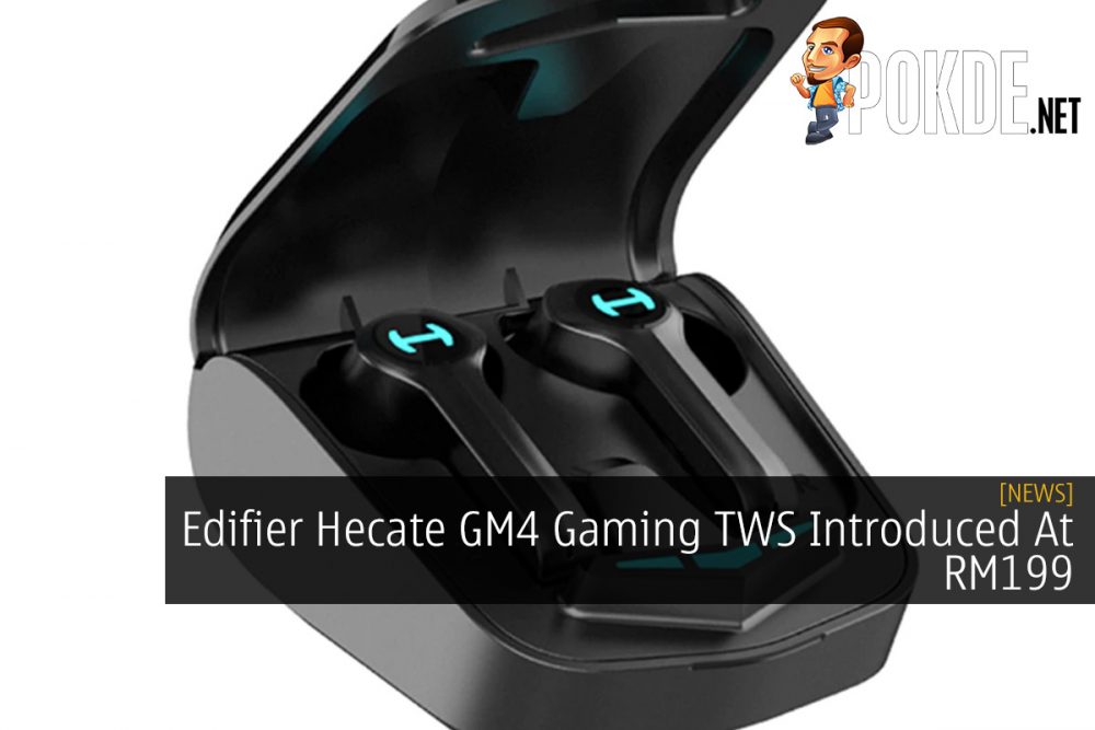 Edifier Hecate GM4 Gaming TWS Introduced At RM199 Pokde.Net