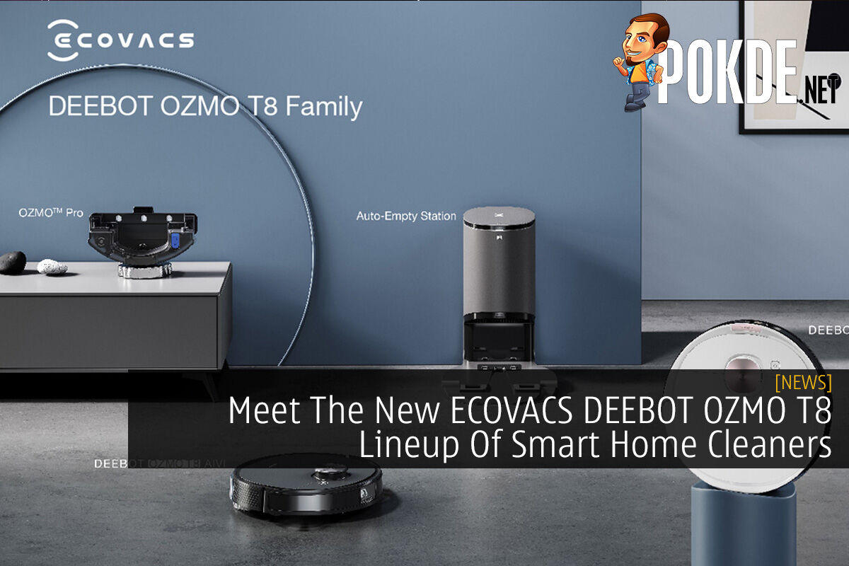 ECOVACS ROBOTICS Launches the DEEBOT OZMO T8 Family Putting AI to Work For  a Better Looking Home - PR Newswire APAC