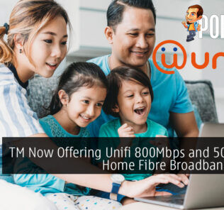 TM Now Offering Unifi 800Mbps and 500Mbps Home Fibre Broadband Plans Starting from RM249 25
