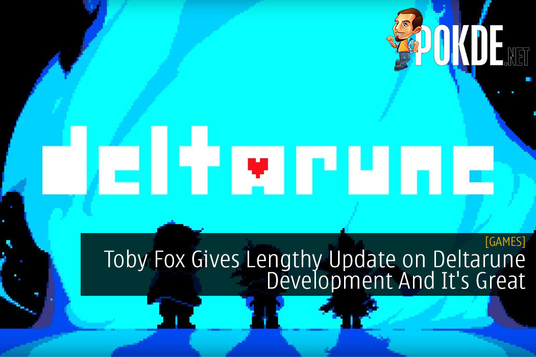 Toby Fox Shares Development Update On Deltarune Chapter 3