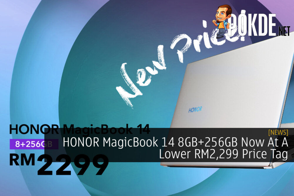 HONOR MagicBook 14 8GB+256GB Now At A Lower RM2,299 Price Tag 23