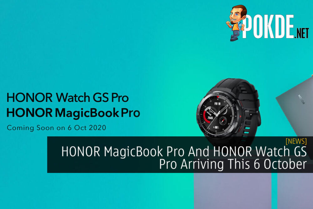 HONOR MagicBook Pro And HONOR Watch GS Pro Arriving This 6 October 27