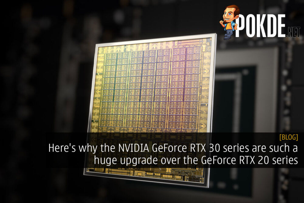 Here's why the NVIDIA GeForce RTX 30 series are such a huge upgrade over the GeForce RTX 20 series 35