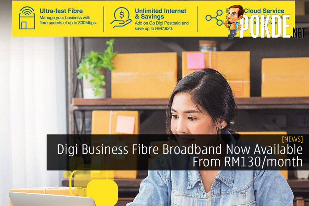 Digi Business Fibre Broadband Now Available From RM130/month 33