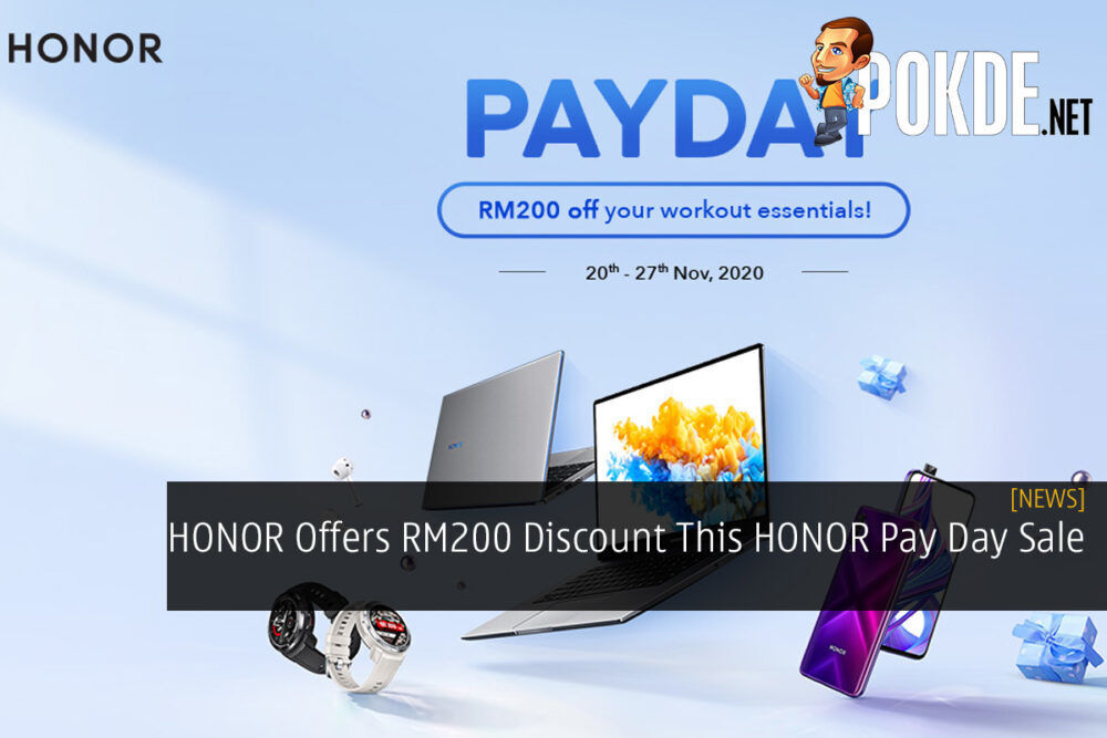 HONOR Offers RM200 Discount This HONOR Pay Day Sale 29