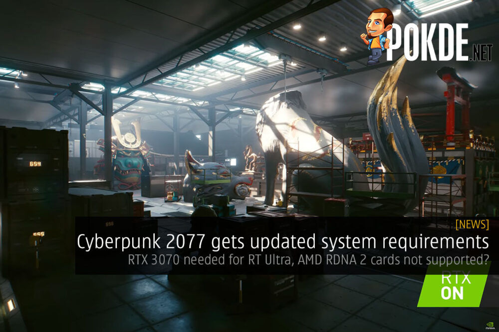 Cyberpunk 2077 updates system requirements — RTX 3070 needed for RT Ultra, AMD RDNA 2 cards not supported? 26