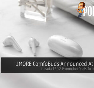 1MORE ComfoBuds Announced At RM189 — Lazada 12.12 Promotion Deals To Look Out For 32