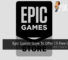 Epic Games Store To Offer 15 Free Games — Here's How To Get Them 2