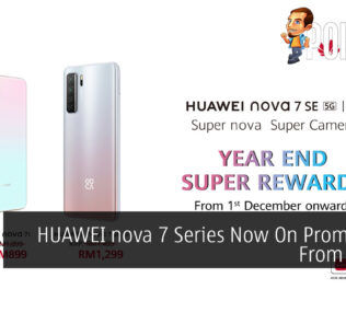 HUAWEI nova 7 Series Now On Promo Price From RM899 55