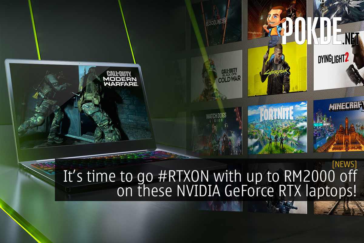 It's Time To Go #RTXON With Up To RM2000 Off On These NVIDIA GeForce RTX  Laptops! –