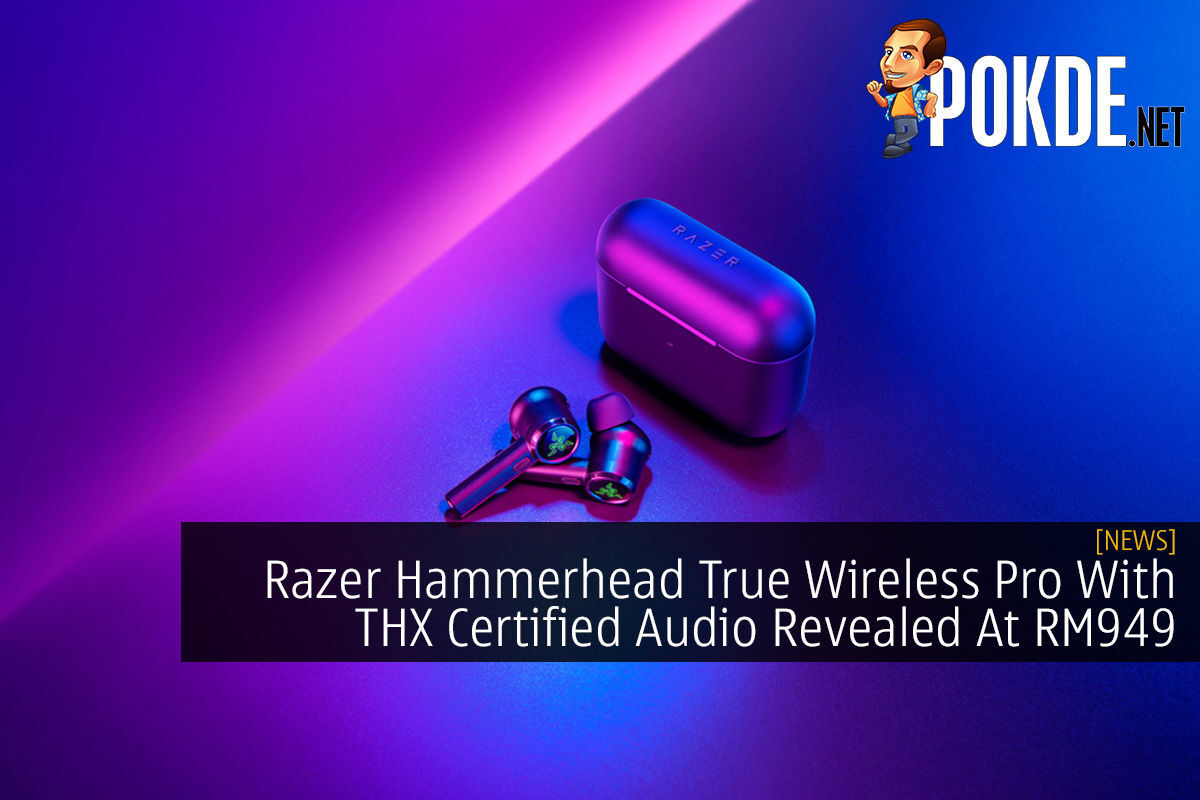 Razer launches THX® CERTIFIED HAMMERHEAD PRO HYPERSPEED