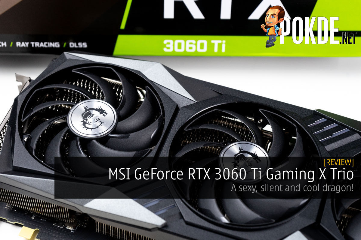 MSI GeForce RTX 3060 Ti Gaming X Trio Review — A Sexy, Silent And