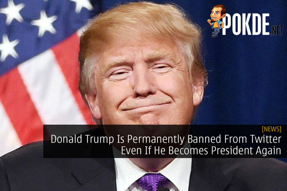 Donald Trump Is Permanently Banned From Twitter Even If He Becomes President Again 25