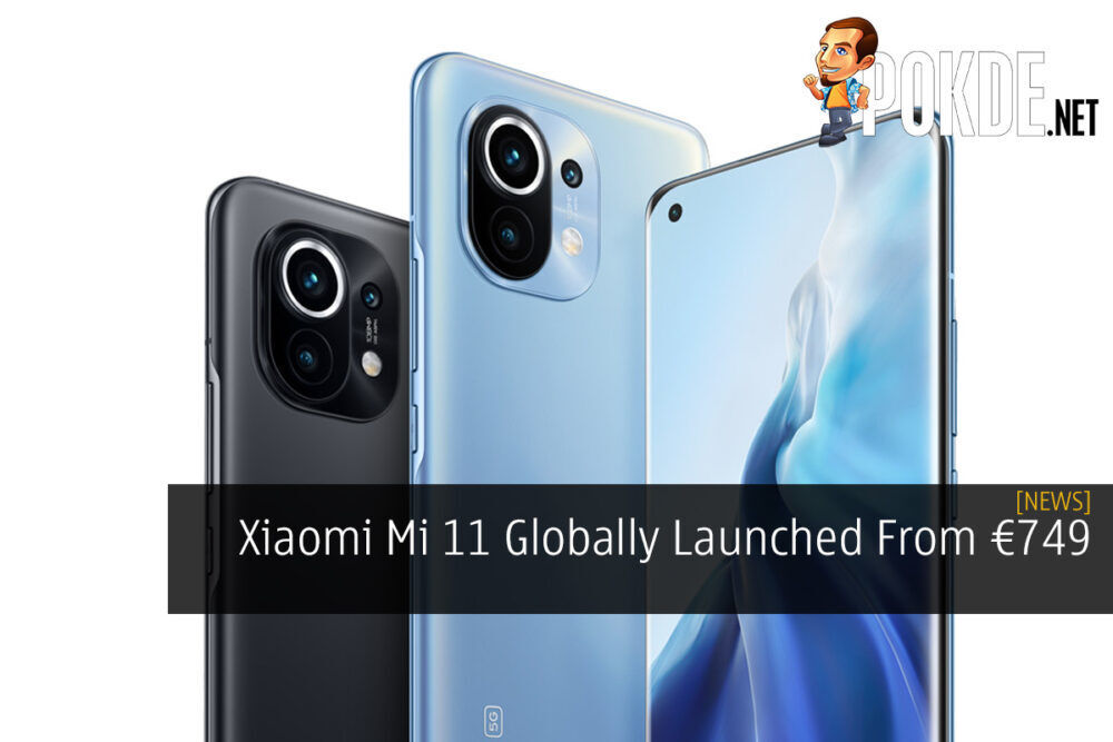 Xiaomi Mi 11 Globally Launched From €749 24