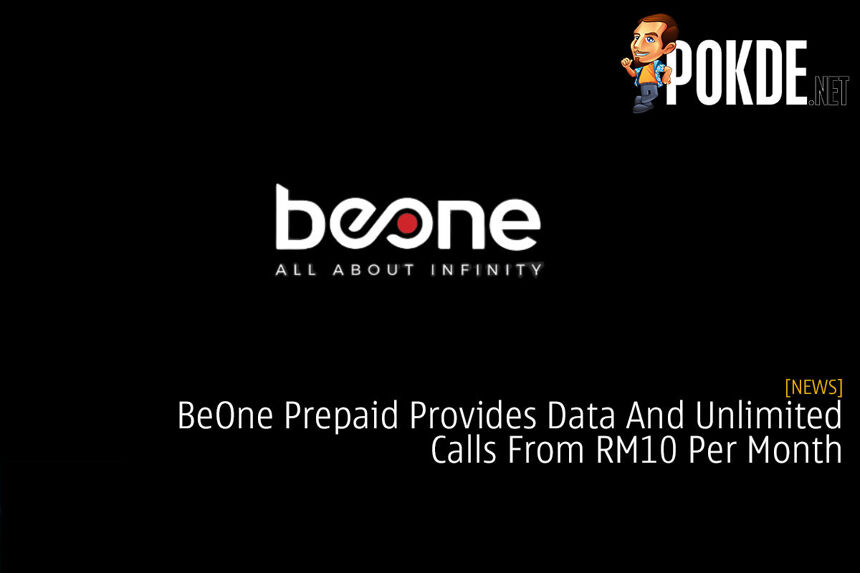 BeOne Prepaid Provides Data And Unlimited Calls From RM10 Per Month ...