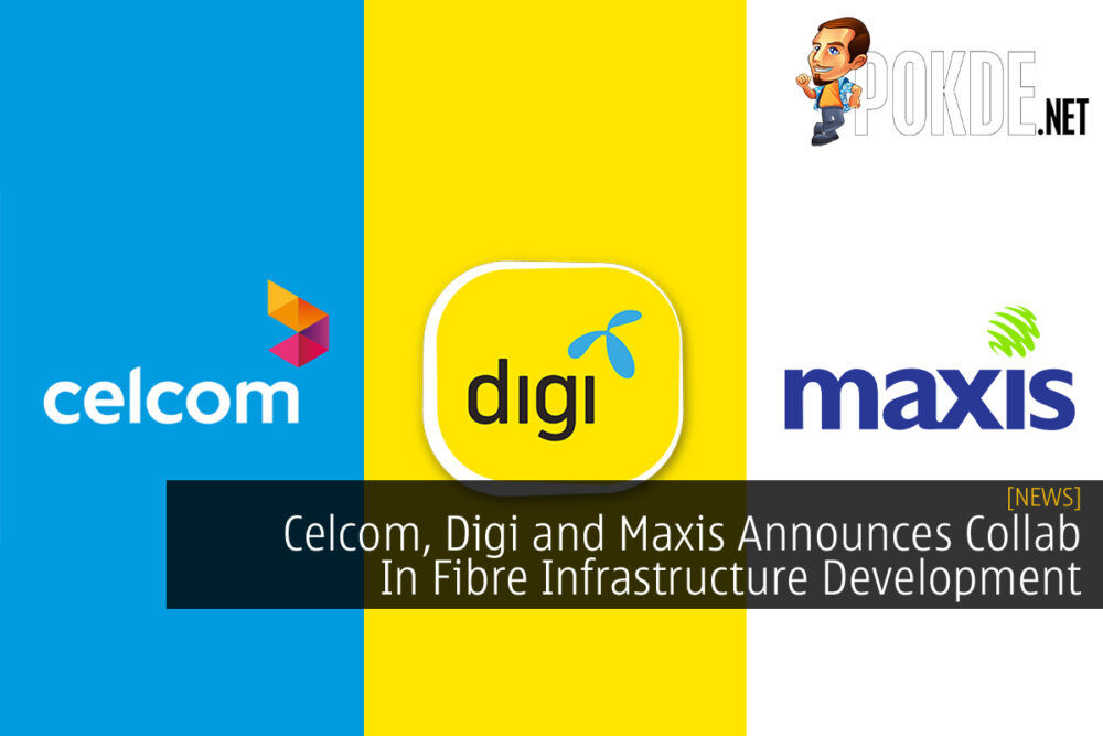 Celcom, Digi, Maxis Collaboration Fibre cover