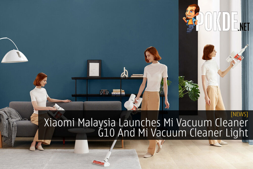 Xiaomi Malaysia Launches Mi Vacuum Cleaner G10 And Mi Vacuum Cleaner Light 31